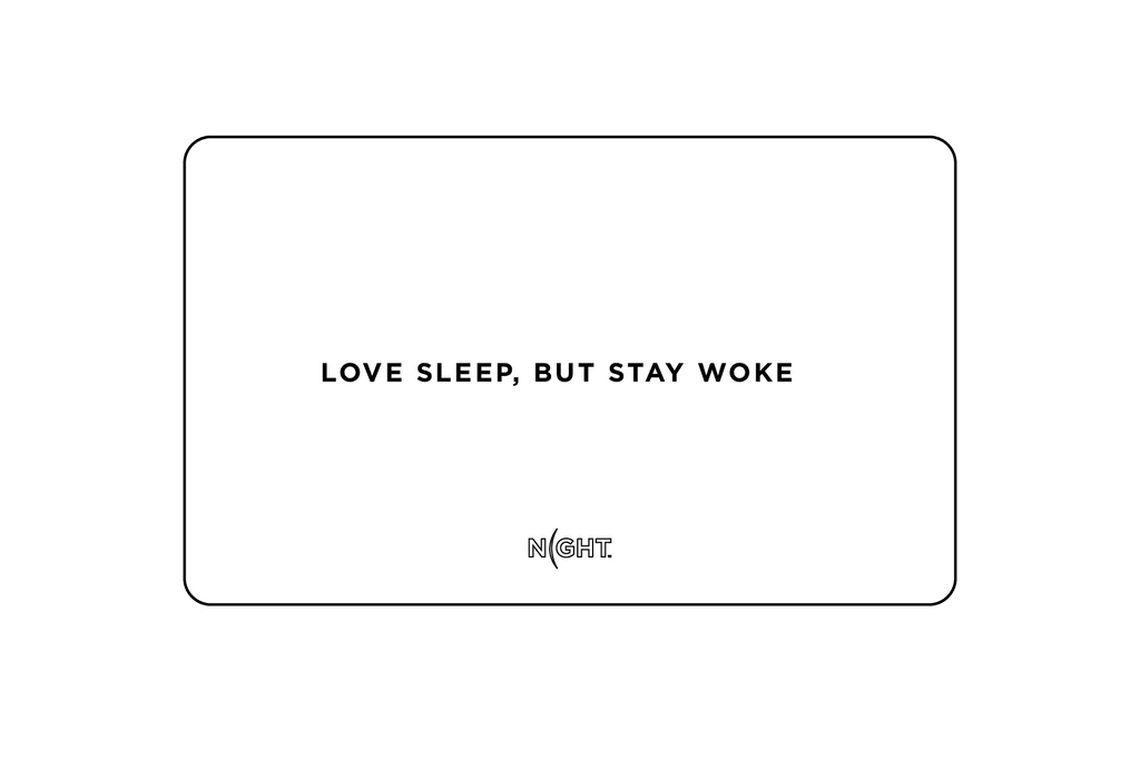 love sleep, but stay woke e-gift card