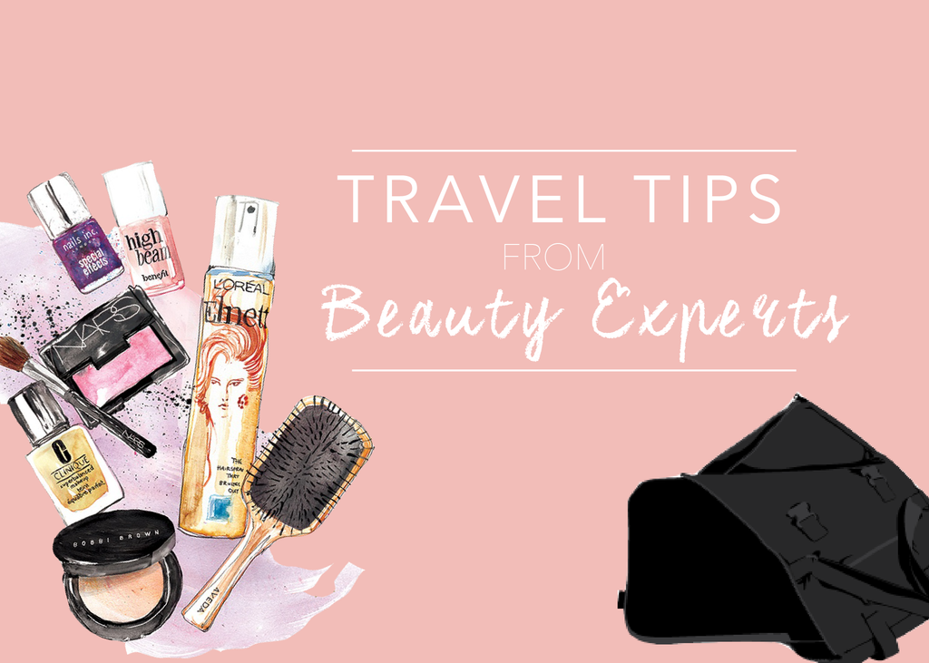 Must-read Travel Tips from 4 Beauty Experts